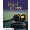 LEGAL ASPECTS OF HEALTH CARE ADMIN