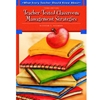 TEACHER-TESTED CLASSROOM MGT STRATEGIES