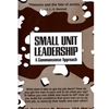 SMALL UNIT LEADERSHIP