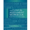 CLINICAL ASSESSMENT WORKBOOK (NEW ONLY)