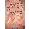 LAYER BY LAYER: BIBLICAL ARCHAEOLOGY