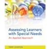 ASSESSING LEARNERS WITH SPECIAL NEEDS (LOOSE-LEAF)