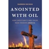 ANNOINTED WITH OIL