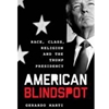 AMERICAN BLINDSPOT