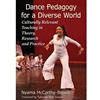 DANCE PEDAGOGY FOR A DIVERSE WORLD