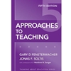 APPROACHES TO TEACHING