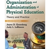 ALT FORMAT: ORGANIZATION AND ADMINISTRATION OF PHYSICAL EDUCATION