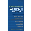 POCKET GUIDE TO WRITING IN HISTORY