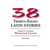 THIRTY-EIGHT LATIN STORIES