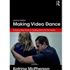 MAKING VIDEO DANCE