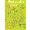 PERSUASIVE ACTS