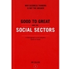 GOOD TO GREAT & THE SOCIAL SECTORS