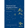 MYSTICISM AND KINGSHIP IN CHINA