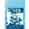 FLUVIAL FORMS & PROCESSES