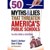 50 MYTHS & LIES AMER PUB SCHOOLS