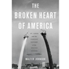 BROKEN HEART OF AMERICA