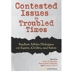 CONTESTED ISSUES IN TROUBLED TIMES