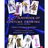 HANDBOOK OF COSTUME DRAWING