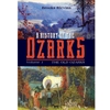 HISTORY OF THE OZARKS: OLD OZARKS