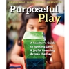 PURPOSEFUL PLAY