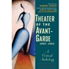 THEATER OF THE AVANT-GARDE 1890-1950