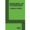 DANCING AT LUGHNASA (PLAY)