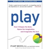 PLAY: HOW IT SHAPES THE BRAIN