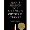 MAN'S SEARCH FOR MEANING