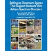 SETTING UP CLASSROOM SPACES/AUTISM SPECTRUM