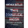 WHITE EVANGELICAL RACISM