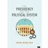 PRESIDENCY & THE POLITICAL SYSTEM