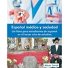 ESPANOL MEDICO Y SOCIEDAD