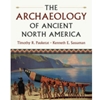 ARCHAEOLOGY OF ANCIENT NORTH AMERICA