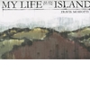 MY LIFE AS AN ISLAND
