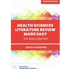 HEALTH SCIENCES LIT REVIEW MADE EASY