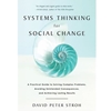 SYSTEMS THINKING FOR SOCIAL CHANGE