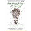 RE:IMAGINING CHANGE