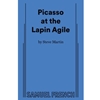 PICASSO AT THE LAPIN AGILE