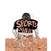 SPORTS IS HELL