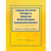 LANGUAGE INTERVENTION STRATEGIES IN ADULT APHASIA ETC