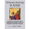 PERFORMANCE PSYCHOLOGY IN ACTION