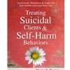 TREATING SUICIDAL CLIENTS & SELF HARM BEHAVIORS