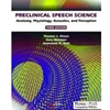 PRECLINICAL SPEECH SCIENCE