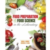 FOOD PREP & SCIENCE IN THE LAB