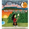 NIBI EMOSAAWDANG / THE WATER WALKER