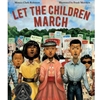 LET THE CHILDREN MARCH