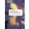 DRAMATURGY & PERFORMANCE