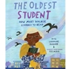 OLDEST STUDENT: HOW MARY WALKER LEARNED TO READ