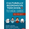 CULTURALLY RESPONSIVE TEACHING MULTILINGUAL LEARNERS