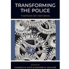 TRANSFORMING THE POLICE